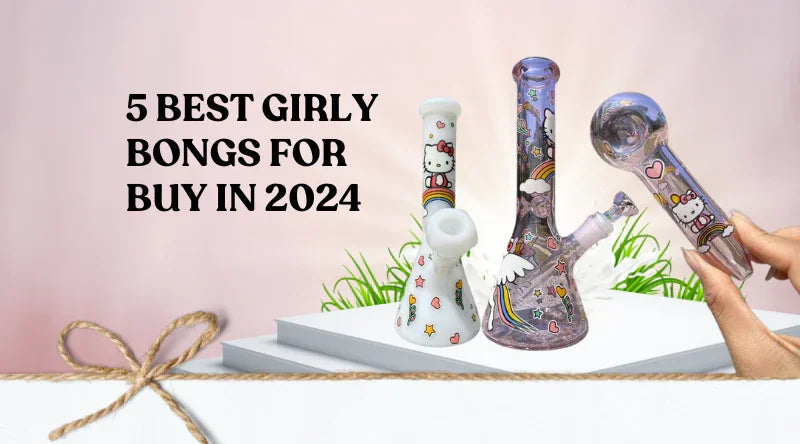 5 Best Girly Bongs For Buy In 2024 - Croia Glass