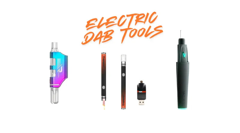Electric Dab Tools: What to Know Before You Buy - Croia Glass