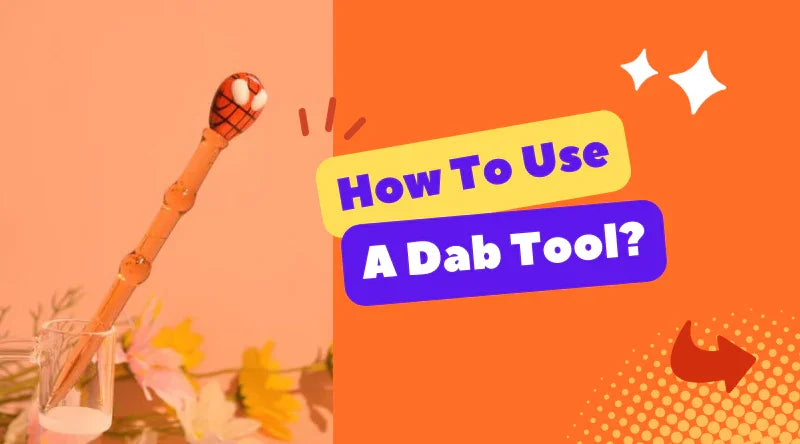 How To Use A Dab Tool?