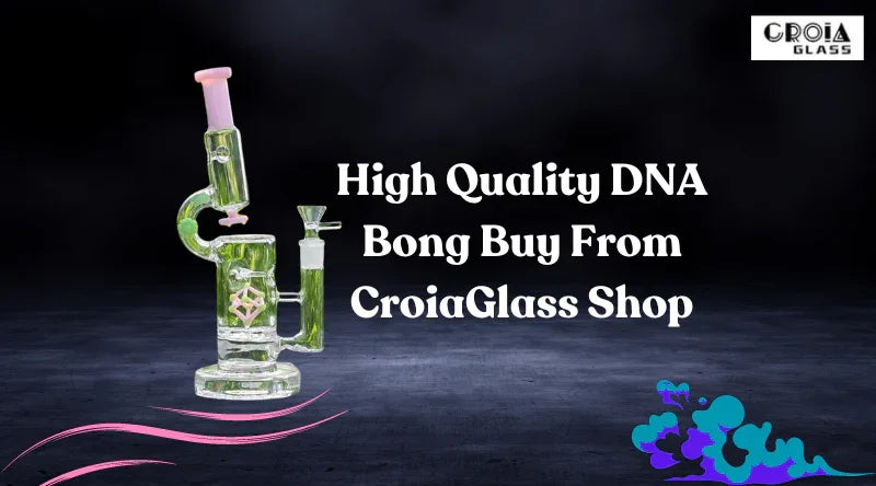 High Quality DNA Bong Buy From CroiaGlass Shop - Croia Glass