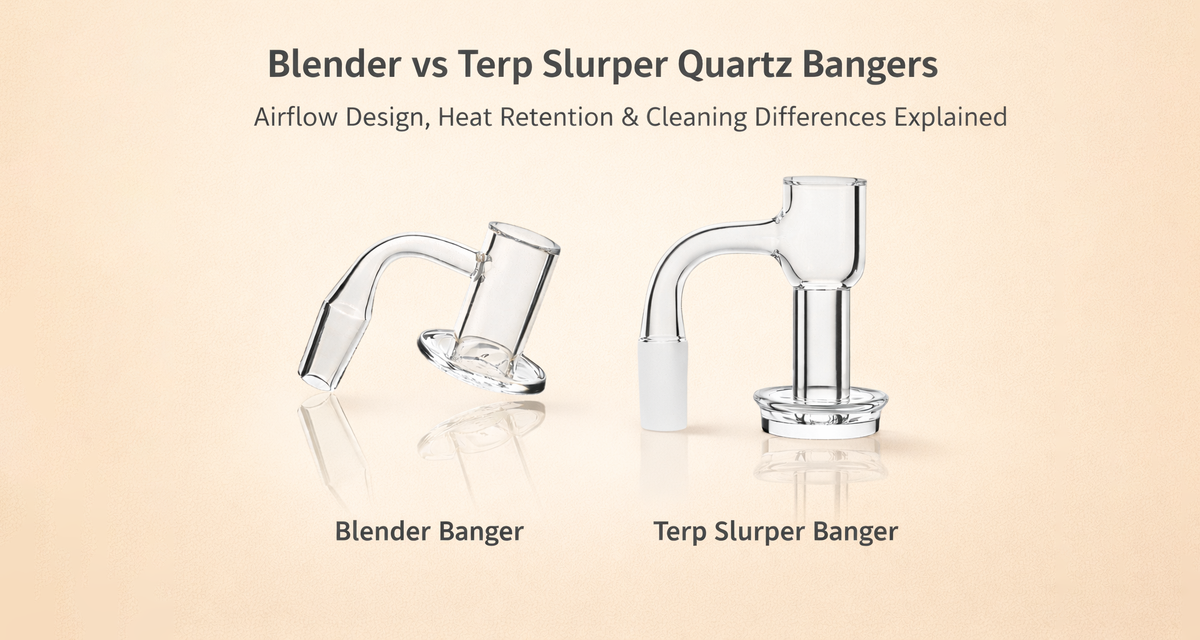 blender vs terp slurper quartz bangers airflow heat retention cleaning comparison